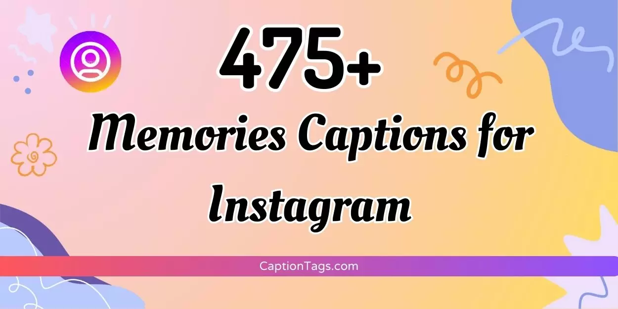 Memories Captions for Instagram