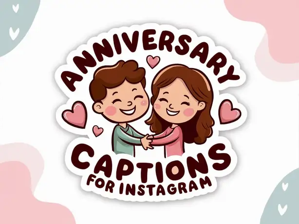 Anniversary Captions For Instagram