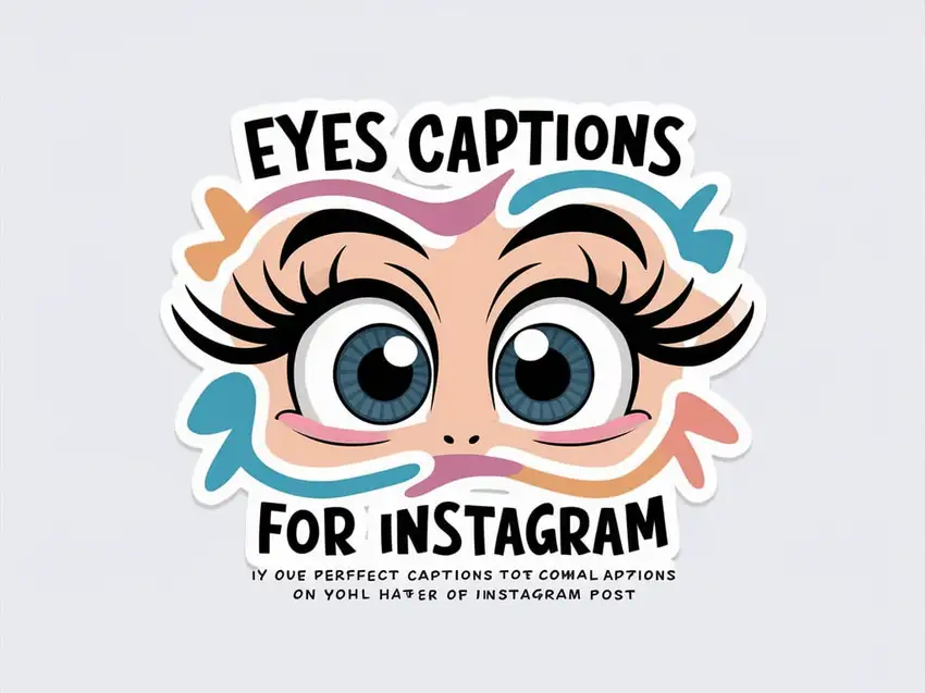 Eyes Captions for Instagram