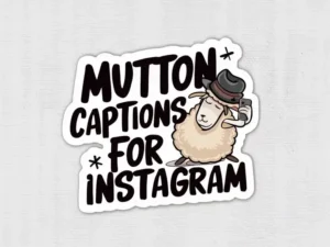 Mutton Captions For Instagram