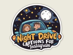 Night Drive Captions For Instagram