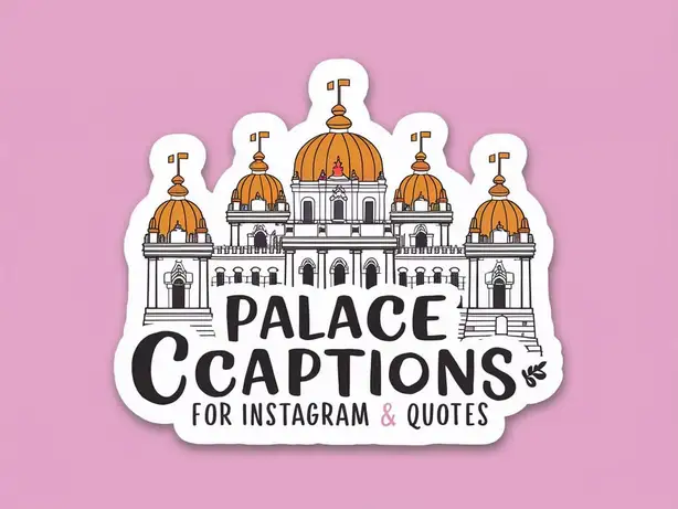 Palace Captions For Instagram & Quotes